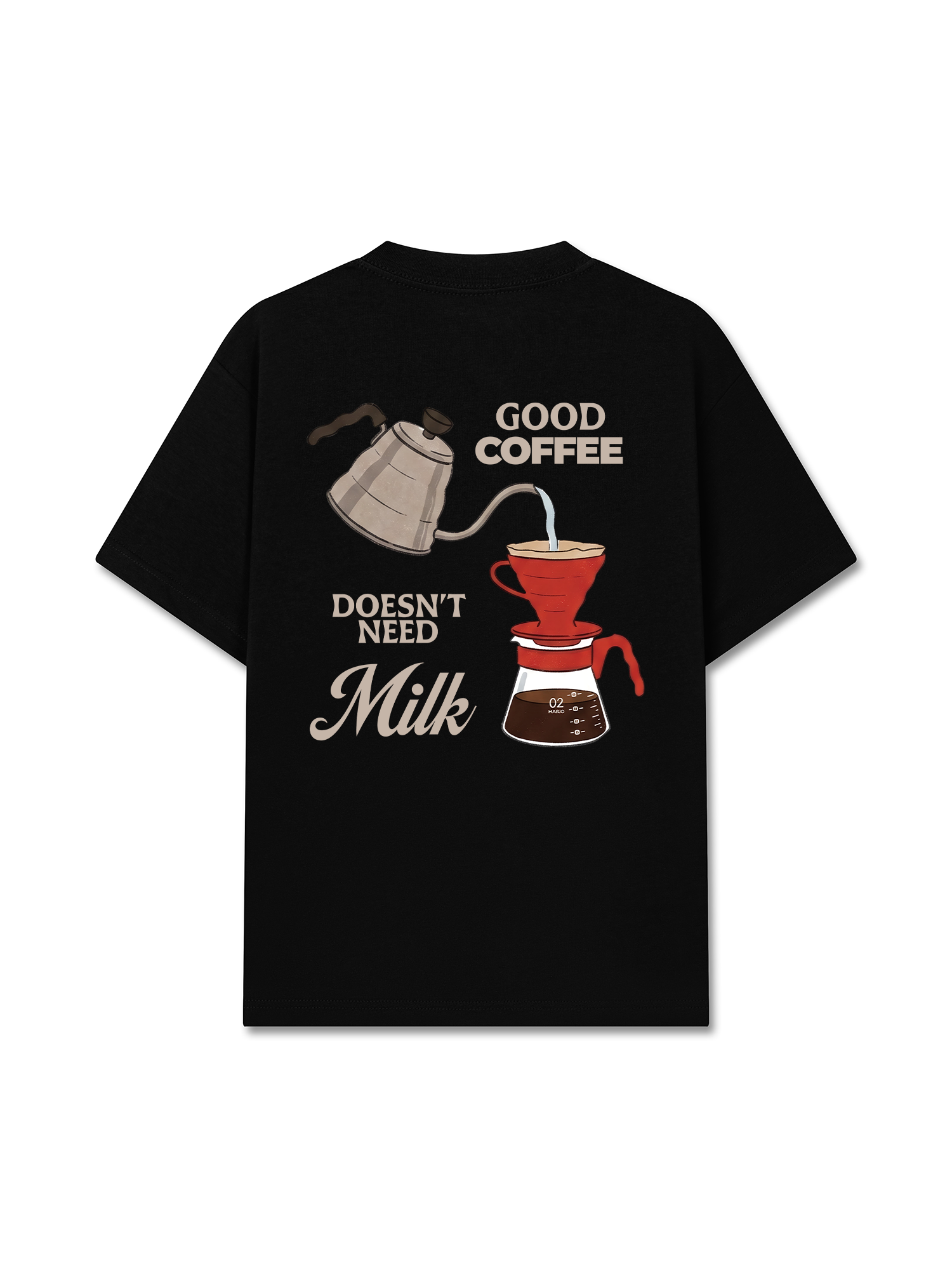 Áo Thun Relaxed Fit Good Coffee Doesn't Need Milk
