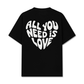 Áo Thun Relaxed Fit All You Need Is Love