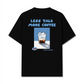 Áo Thun Relaxed Fit Less Talk More Coffee