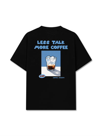 Áo Thun Relaxed Fit Less Talk More Coffee