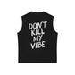 Áo Ba Lỗ Relaxed Fit Don_t Kill My Vibe