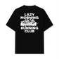 Áo Thun Relaxed Fit Lazy Morning Running Club