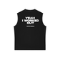 Áo Ba Lỗ Relaxed Fit Yeah I Worked Out