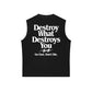Áo Ba Lỗ Relaxed Fit Life Vibe Destroy What Destroy You