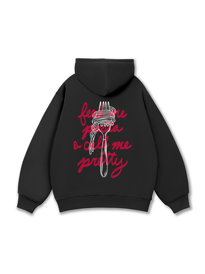 Feed Me Pasta Hoodie