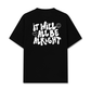Áo Thun Relaxed Fit  It Will All Be Alright