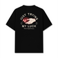 Áo Thun Relaxed Fit Just Trying My Luck