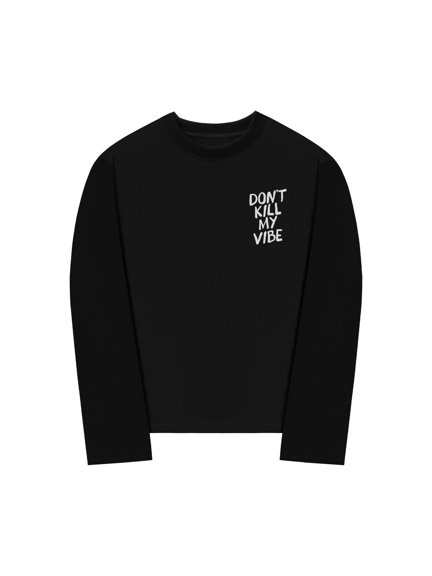Áo Thun Dài Tay Don_t Kill My Vibe