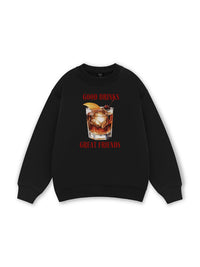 Good Drinks, Great Friends Sweater