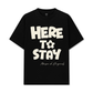 Áo Thun Relaxed Fit Here To Stay