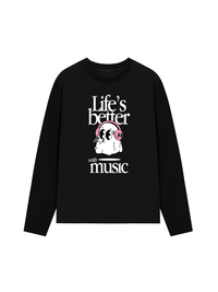 Áo Thun Dài Tay Life_s Better With Music