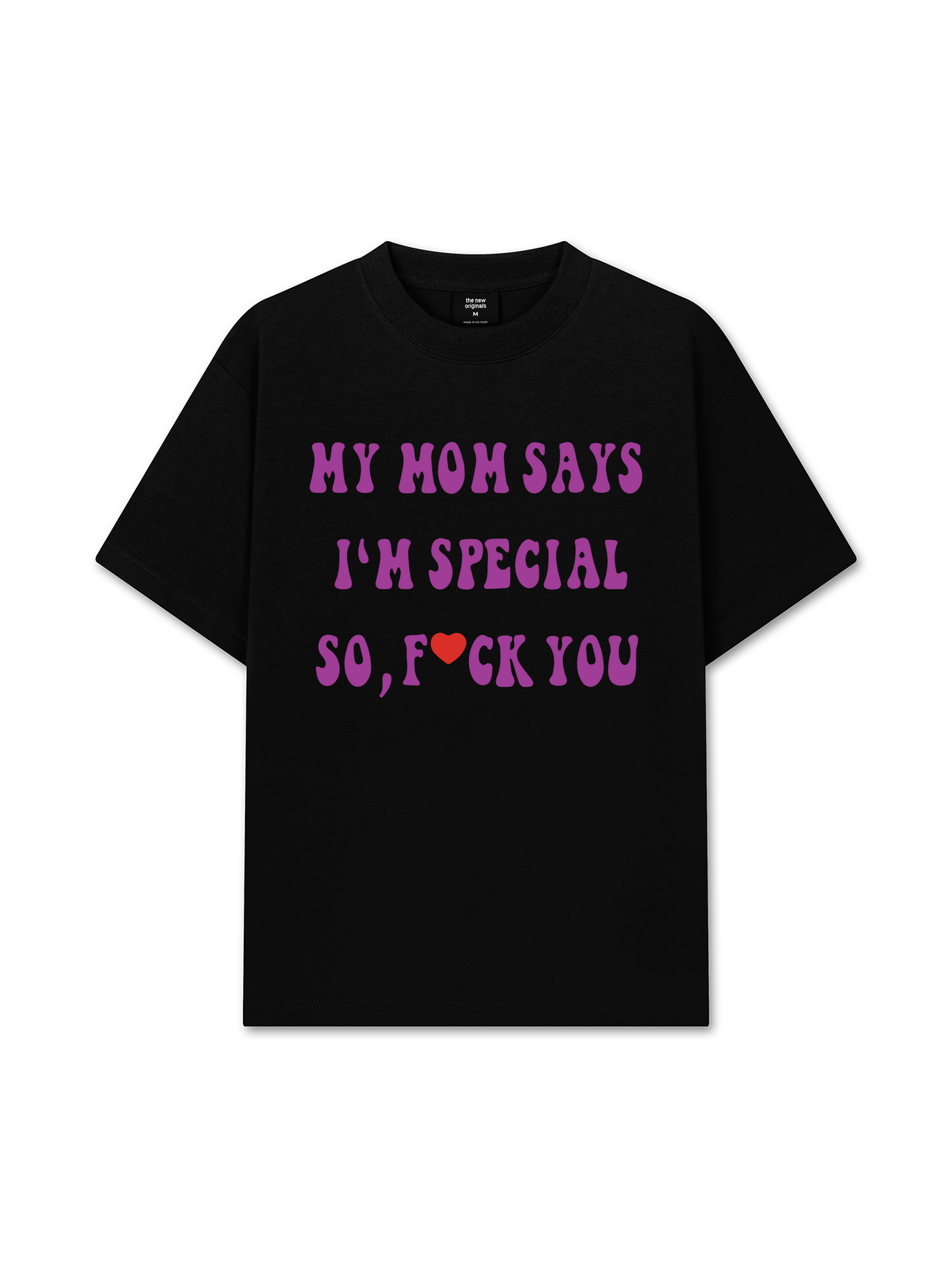 Áo Thun Relaxed Fit My Mom Says I'm Special
