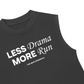 Áo Ba Lỗ Relaxed Fit Less Drama More Run