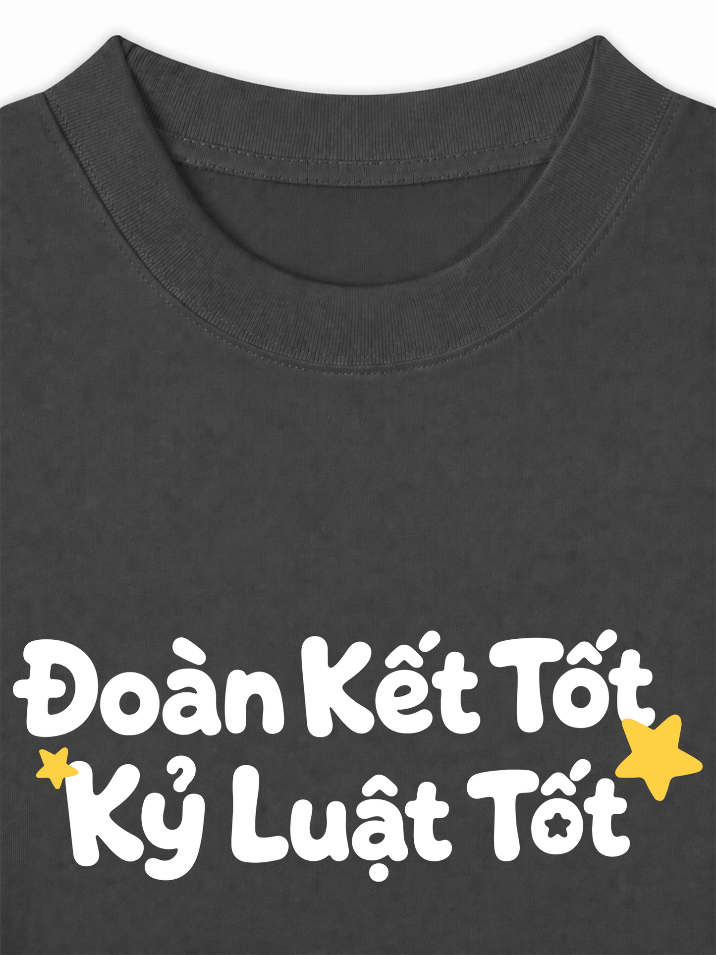Áo Thun Relaxed Fit Đoàn Kết Tốt, Kỷ Luật Tốt