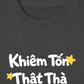 Áo Thun Relaxed Fit Khiêm Tốn, Thật Thà, Dũng Cảm