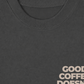 Áo Thun Relaxed Fit Good Coffee Doesn't Need Milk