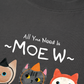 Áo Thun Relaxed Fit All You Need Is Moew