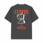 Áo Thun Relaxed Fit Coffee Makes Ordinary Day Feel Special