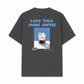 Áo Thun Relaxed Fit Less Talk More Coffee