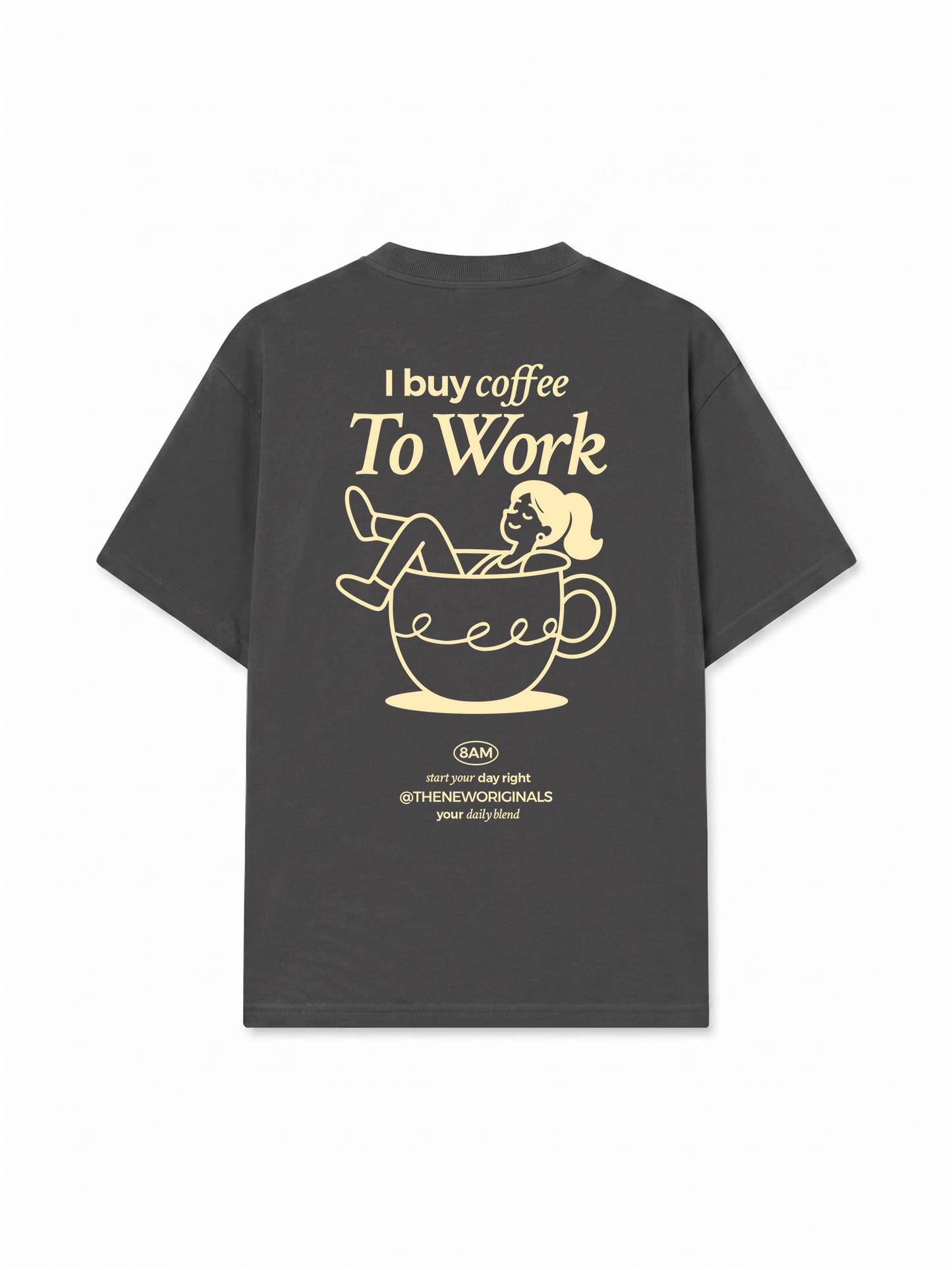 Áo Thun Relaxed Fit I Buy Coffee To Work