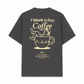 Áo Thun Relaxed Fit I Work To Buy Coffee