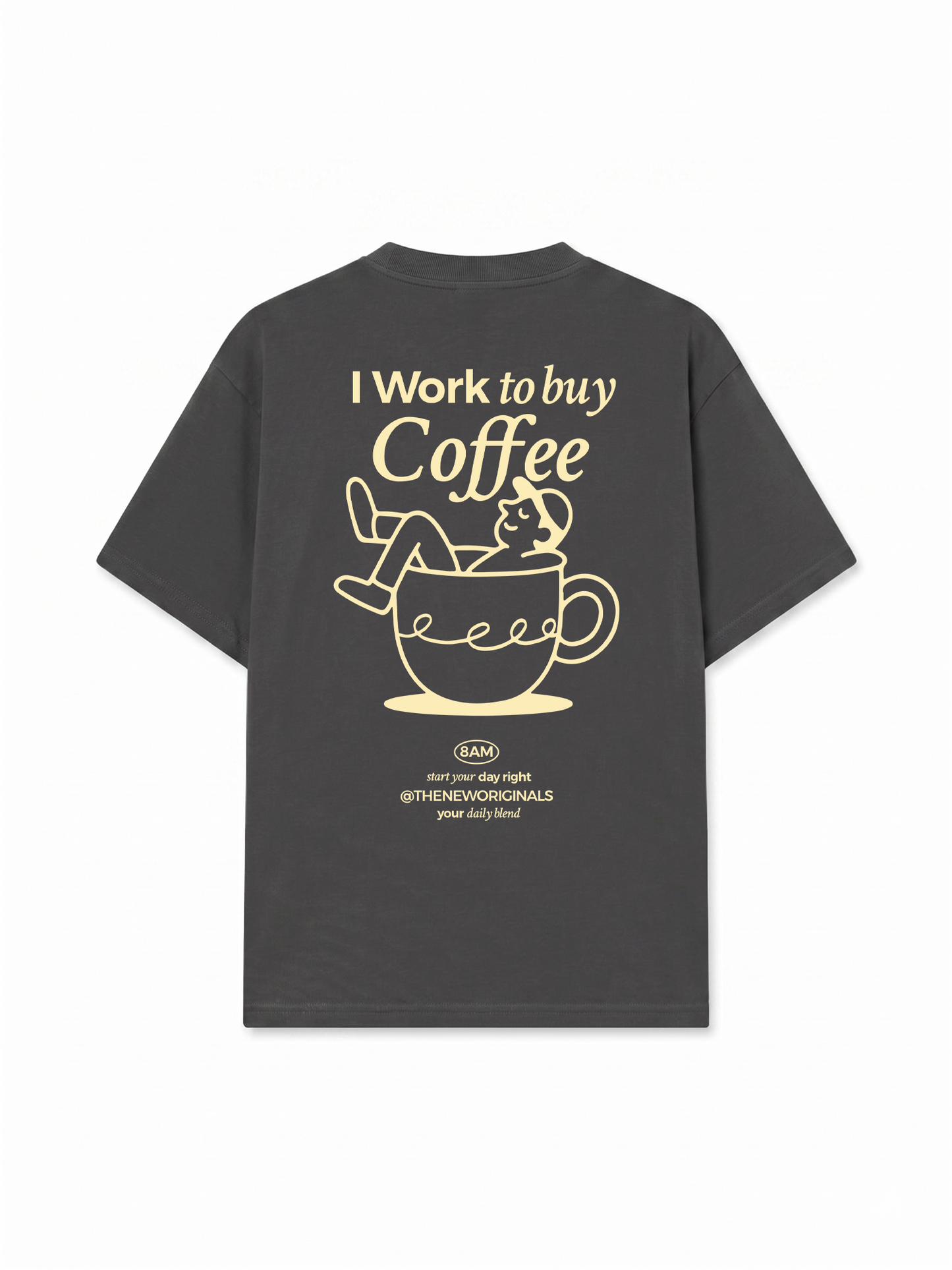 Áo Thun Relaxed Fit I Work To Buy Coffee