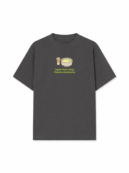 Áo Thun Relaxed Fit Người Thích Uống Matcha