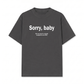 Áo Thun Relaxed Fit Sorry, Baby