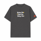 Áo Thun Relaxed Fit Khiêm Tốn, Thật Thà, Dũng Cảm