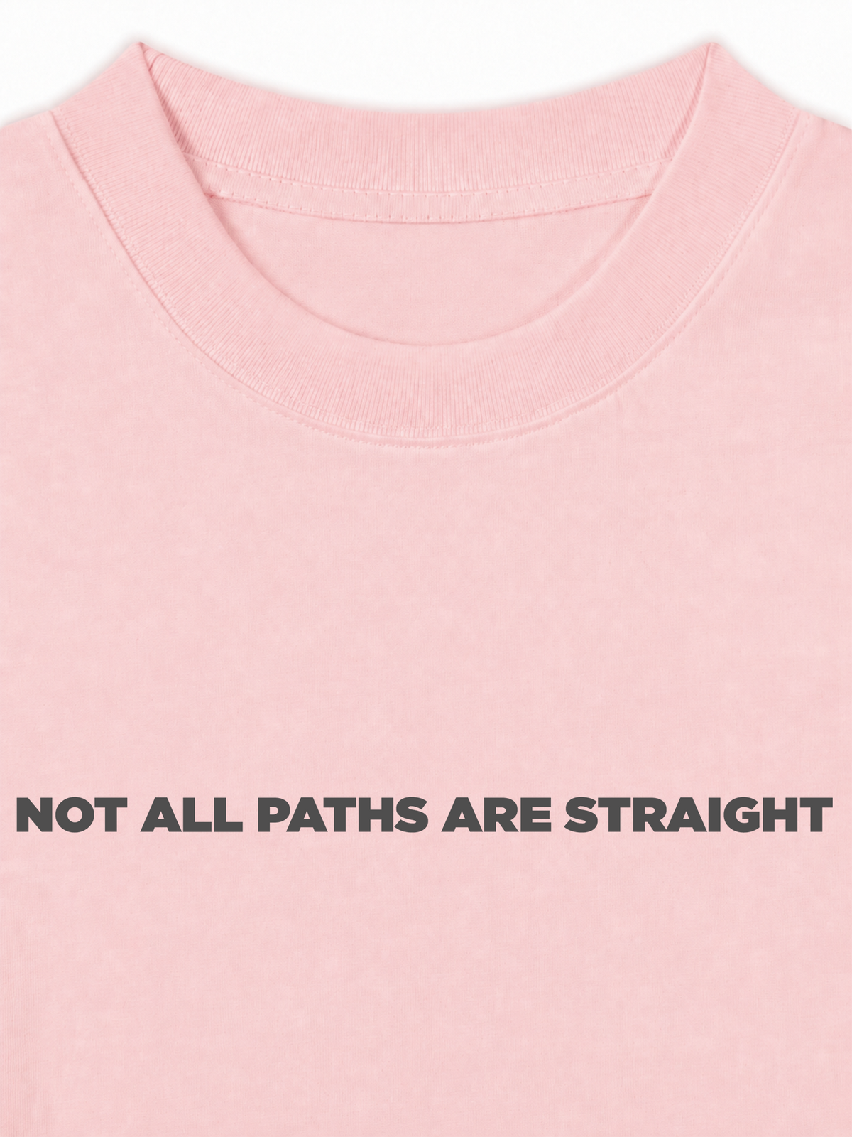 Áo Thun Relaxed Fit Not All Paths Are Straight