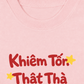 Áo Thun Relaxed Fit Khiêm Tốn, Thật Thà, Dũng Cảm