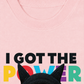 Áo Thun Relaxed Fit I Got The Power