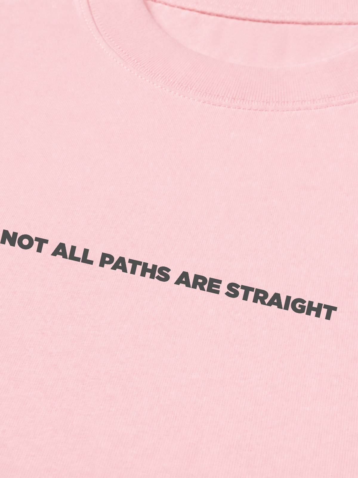 Áo Thun Relaxed Fit Not All Paths Are Straight
