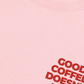 Áo Thun Relaxed Fit Good Coffee Doesn't Need Milk