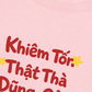 Áo Thun Relaxed Fit Khiêm Tốn, Thật Thà, Dũng Cảm