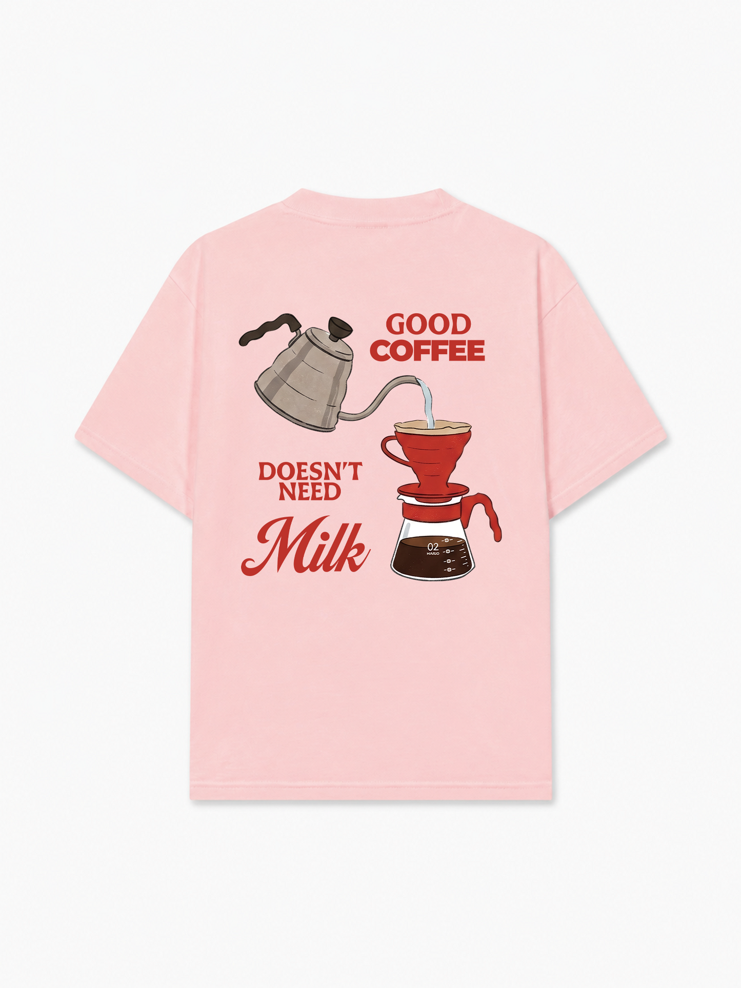 Áo Thun Relaxed Fit Good Coffee Doesn't Need Milk