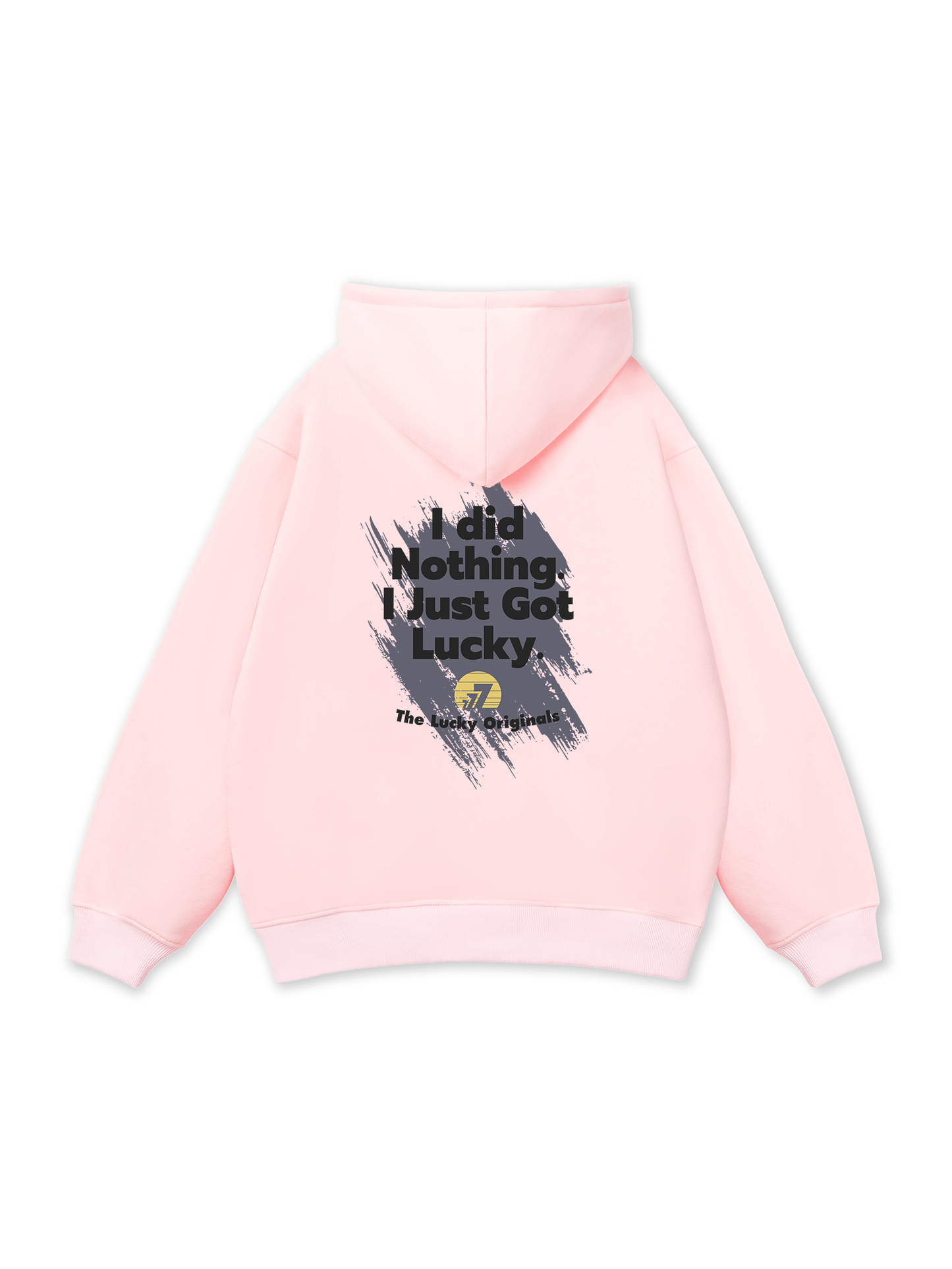 I Just Got Lucky Hoodie