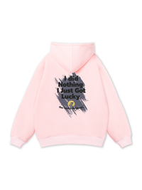 I Just Got Lucky Hoodie