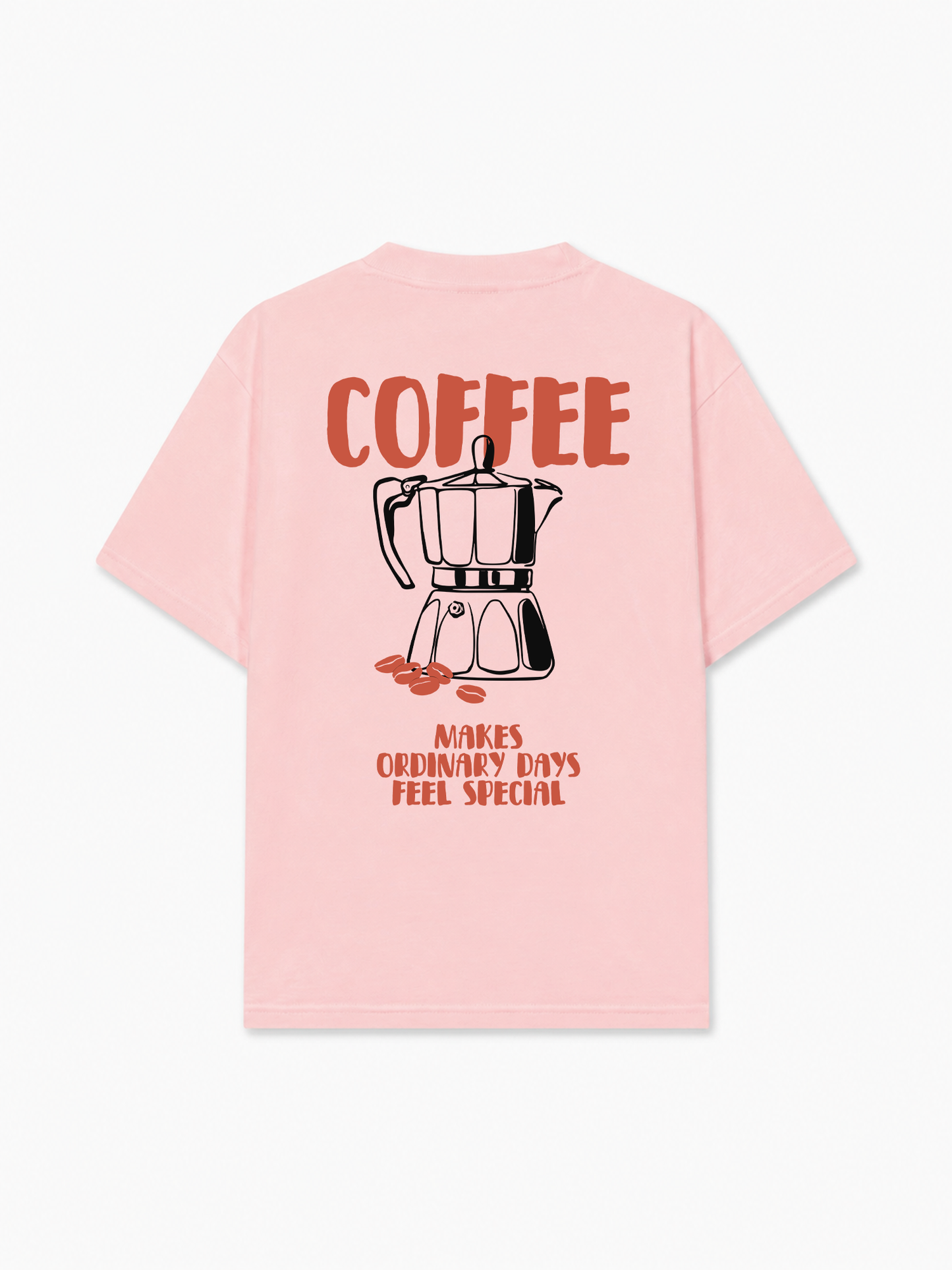 Áo Thun Relaxed Fit Coffee Makes Ordinary Day Feel Special