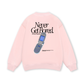 Never Get Bored Sweater