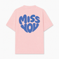 Áo Thun Relaxed Fit Miss You Typography