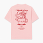 Áo Thun Relaxed Fit I Work To Buy Coffee