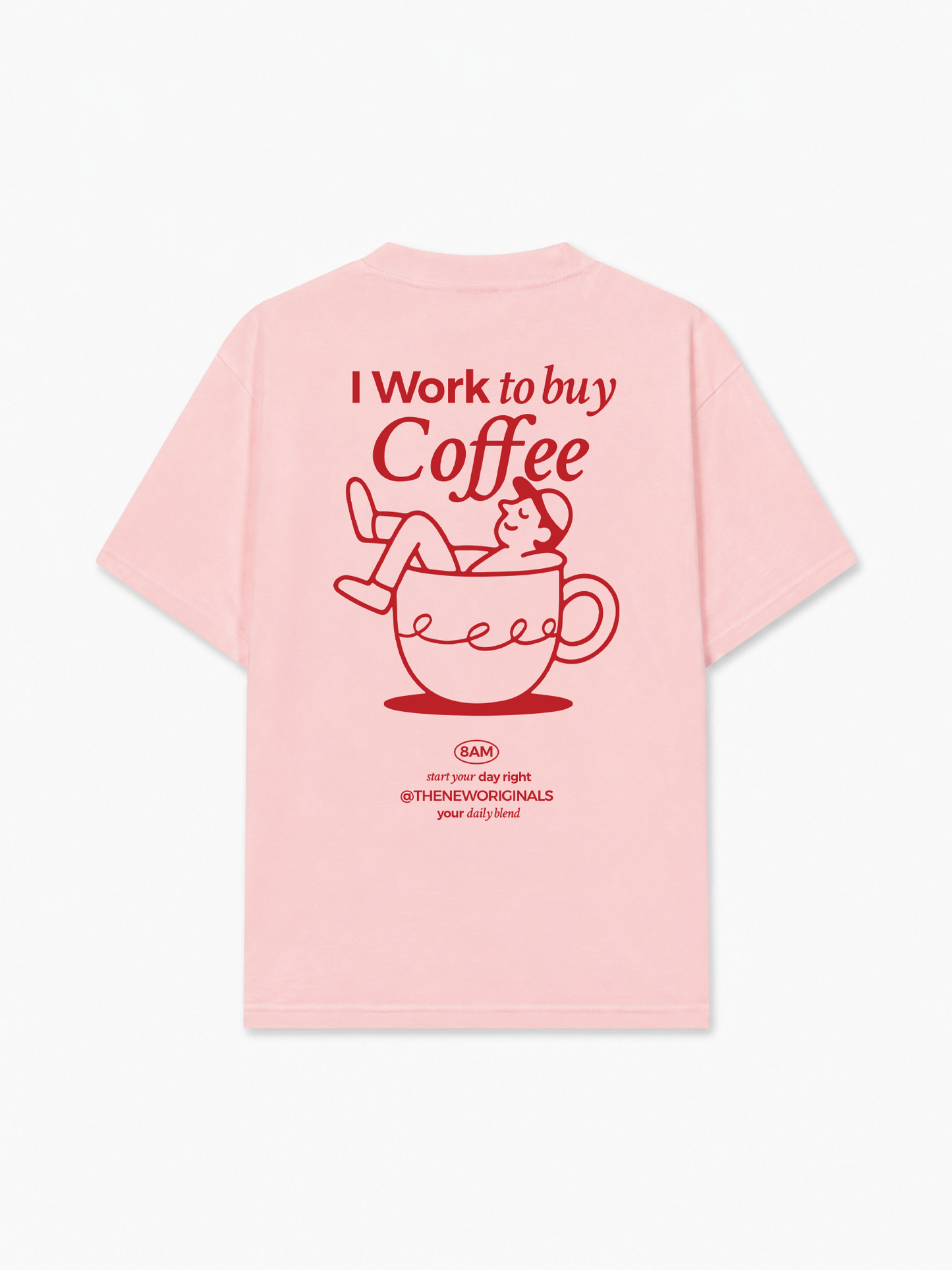 Áo Thun Relaxed Fit I Work To Buy Coffee