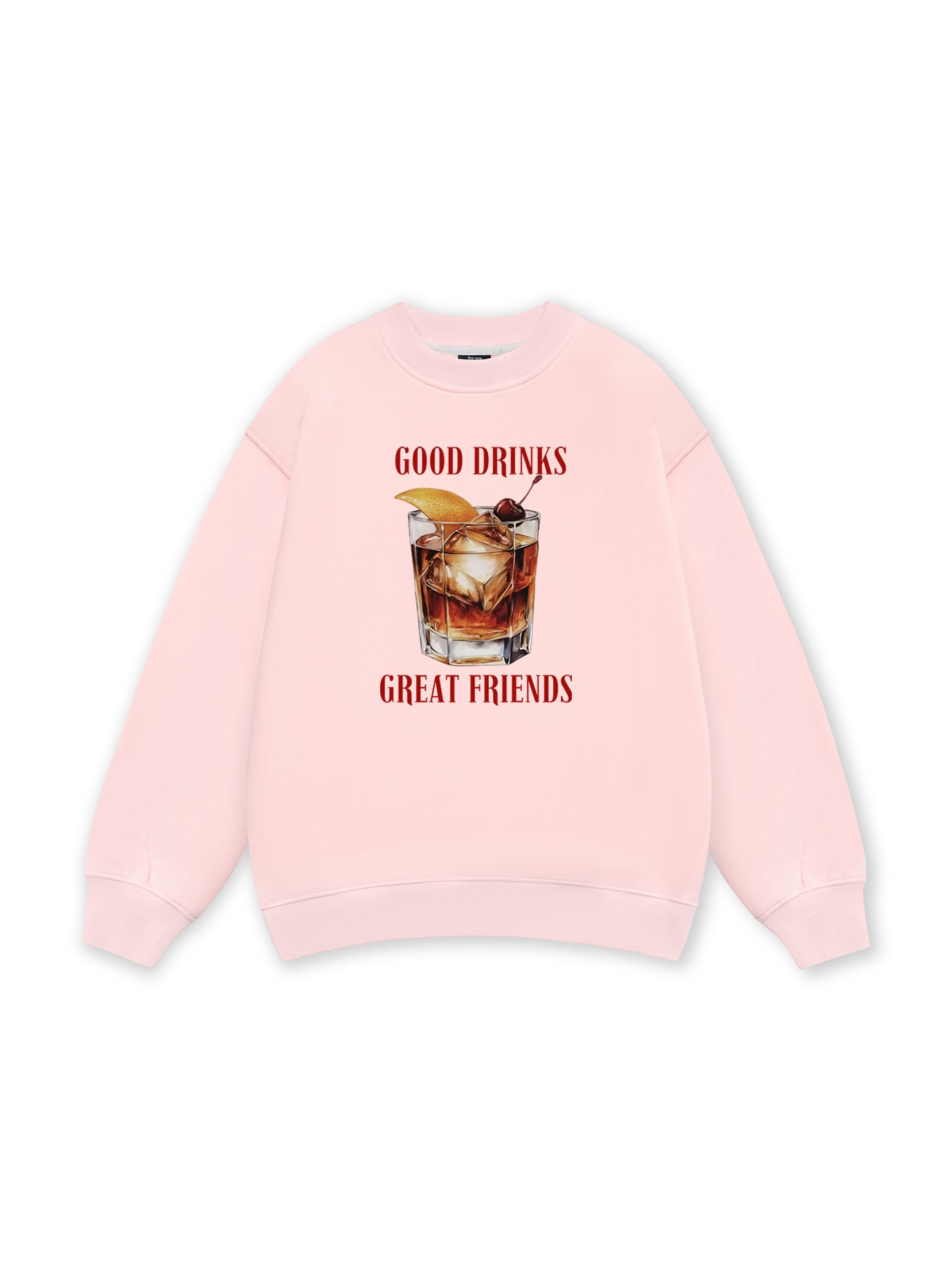 Good Drinks, Great Friends Sweater