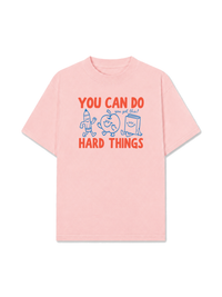 Áo Thun Relaxed Fit Can Do Hard Things