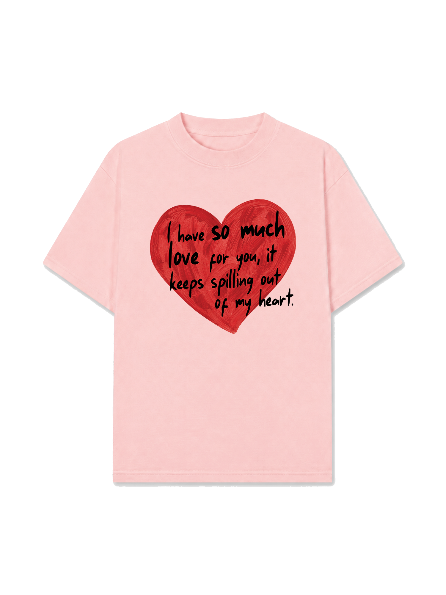 Áo Thun Relaxed Fit I Have So Much Love