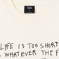 Áo Thun Relaxed Fit Life Is Too Short