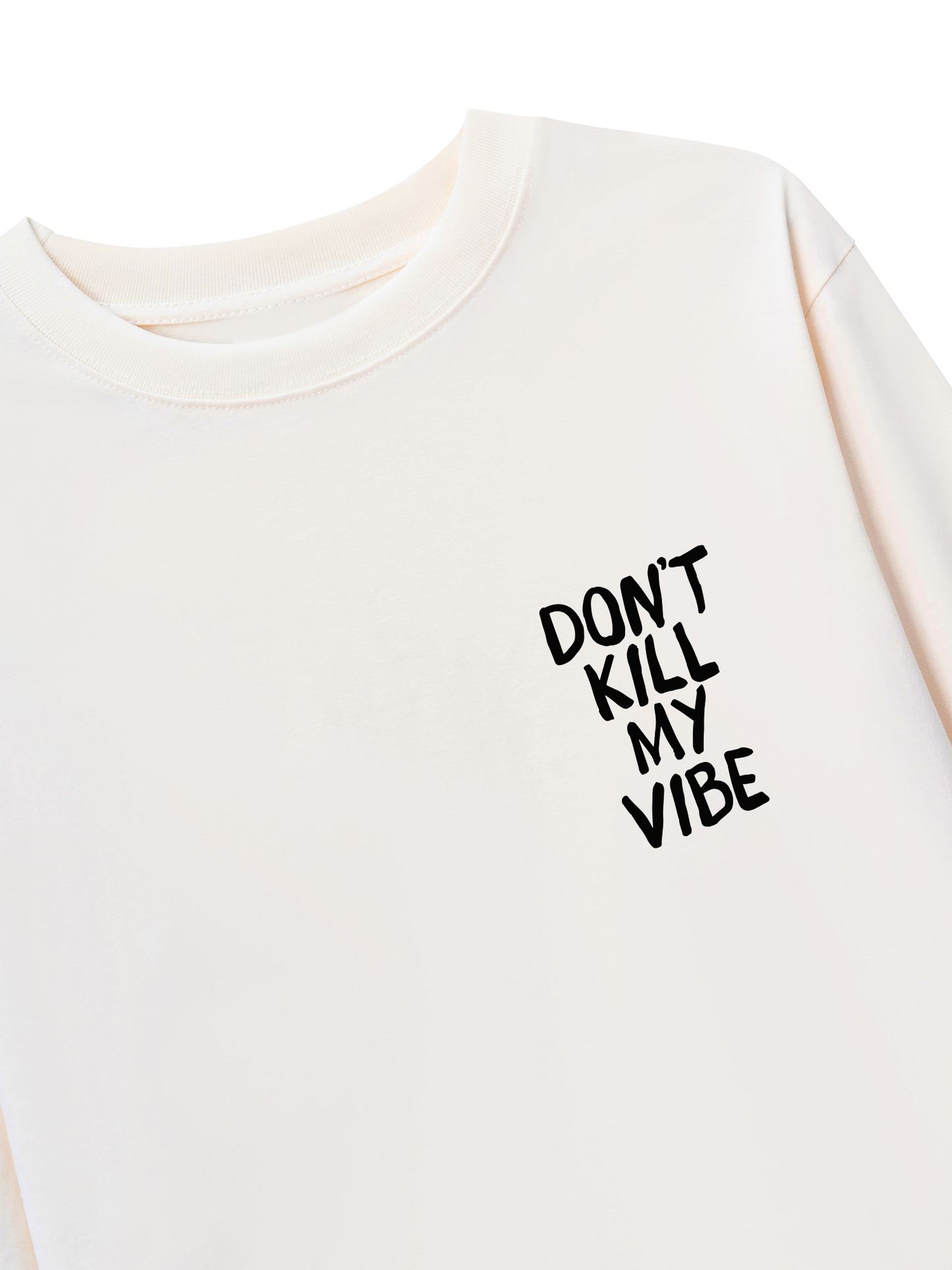 Áo Thun Dài Tay Don_t Kill My Vibe