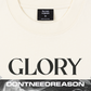 Áo Thun Relaxed Fit Glory Dont Need Reason