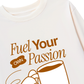 Áo Thun Dài Tay Fuel Your Own Passion